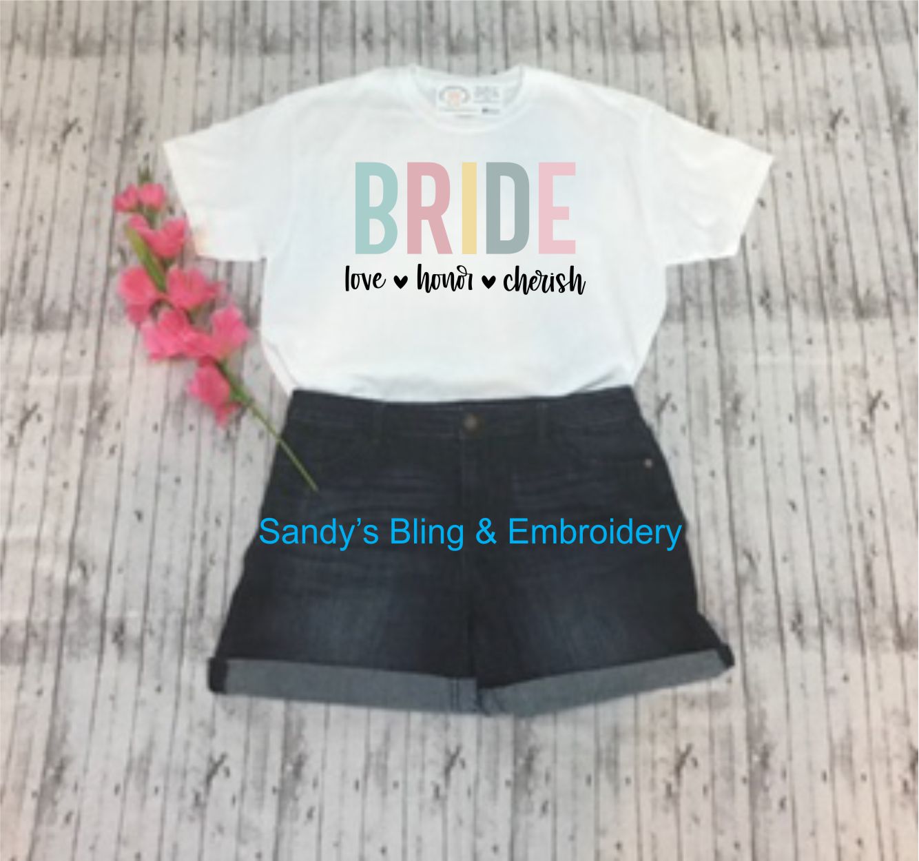 BRIDE Love Honor Cherish T-shirt