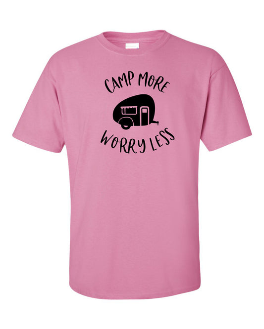 Camp More Worry Less T-shirt