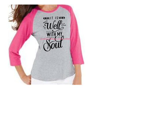 It is Well With My Soul Raglan Tee with Black Vinyl - Sandy's Bling & Embroidery