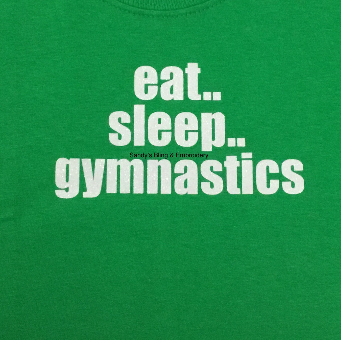 Toddler Green Eat Sleep Gymnastics T-shirt with White Glitter Vinyl - Sandy's Bling & Embroidery