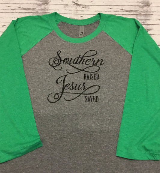 Southern Raised Jesus Saved Raglan Tee - Sandy's Bling & Embroidery