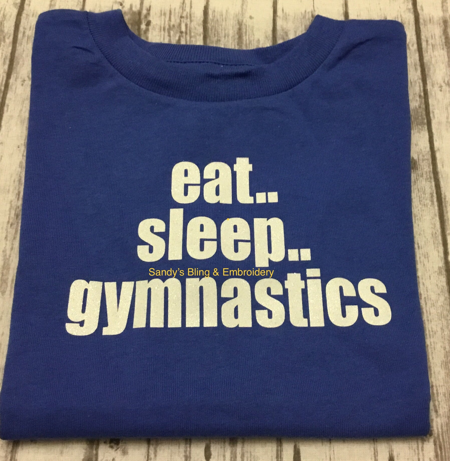 Toddler Royal Blue Eat Sleep Gymnastics T-shirt with White Glitter Vinyl - Sandy's Bling & Embroidery